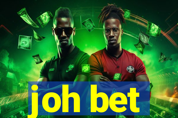 joh bet